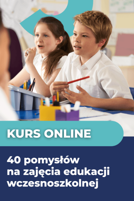 40 pomysłów na zajęcia edukacji wczesnoszkolnej