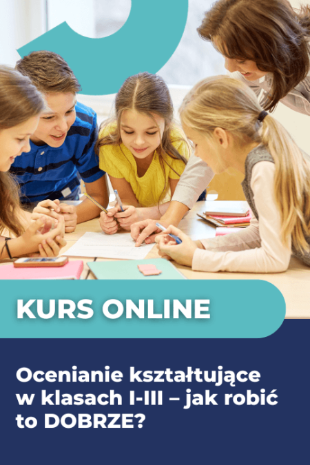 Ocenianie kształtujące w klasach I–III – jak robić to DOBRZE?