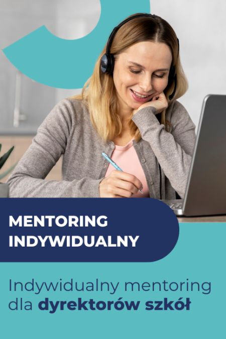 Indywidualny mentoring dla dyrektorów szkół